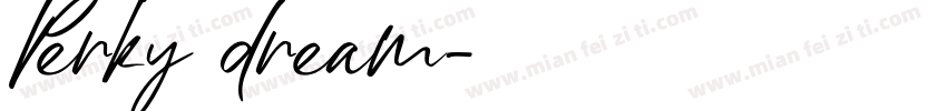 Perky dream字体转换